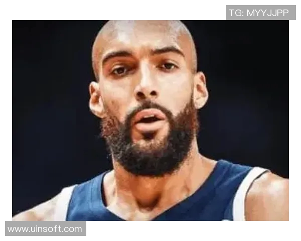 鲁迪戈贝尔:从防守巨星到篮球文化的影响者与领袖 鲁迪戈贝尔:从防守巨星到篮球文化的影响者与领袖